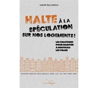 Halte à la spéculation sur nos logements ! - Isabelle Rey-Lefebvre - Rue De L'echiquier - broché - Essai