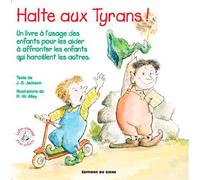 Halte aux tyrans-lutin conseil - JS. Jackson - Du Signe Eds - broché - Document jeunesse