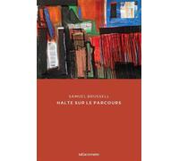 Halte sur le parcours - Samuel Brussell - Baconniere - broché - Poésie