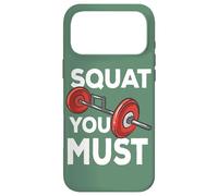 Haltère avec Citation Amusante Squat You Must Gym Workout Powerlifting Coque pour iPhone 17 Pro Max