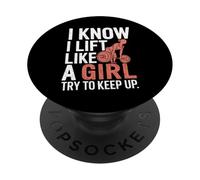 Haltérophilie I Know I Lift Like A Girl Try to Keep Up PopSockets PopGrip Adhésif