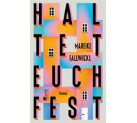 Haltet euch fest Um zu schreiben wie Mareike Fallwickl, braucht es Mut. - Mareike Fallwickl - Rowohlt E-Book - ebook (ePub) - Livre