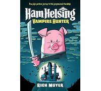 Rich Moyer Ham Helsing #1: Vampire Hunter (Relié) Ham Helsing