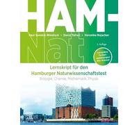 HAM-Nat - Lernskript für den Hamburger Naturwissenschaftstest: Biologie, Chemie, Mathematik, Physik (inkl. Lernpläne, Formelsammlungen & Bio-Glossar)