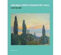 Hàm Nghi, Prince D'annam (1871-1944) - L'art En Exil