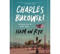 Ham on Rye Charles Bukowski (Auteur)