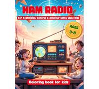 HAM RADIO. Coloring book for kids: 30 Educational, Creative and Fun Illustrations for children Ages 3-8