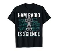 Ham Radio Is Science Funny HAM Radio T-Shirt