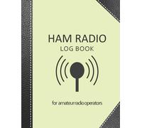 Ham Radio Log Book: Amateur Radio Log Book Amateur Radio Operator Station Log Book Ham Radio Log Sheet 111 Pages, 8,5"X11" Paperback Yellow Background Reinforcement Cover Imitation Black Lea
