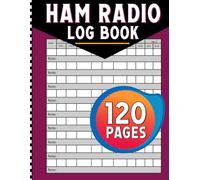 Ham Radio Log Book: Amateur Radio Operator Station for Logging Contact Records & Track All Call Communications