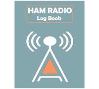 Ham Radio Log Book: Hams Book , Organize Station , Engineering Quick Reference , Operating Manual , Communication , Ham Radio License Study Guide , Frequency Chart , Antenna Handbook , Diaries , Numbe