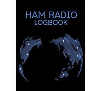 Ham Radio Logbook: Ham Radio Operator Logbook, Radio Contact Keeper, Amataur Radio Station Journal, 105 Perfectly Designed Pages To Track All The Communications And Contacts, 8.5 X 11 Inches, Great Gi