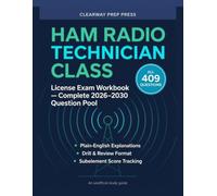 Ham Radio Technician Class License Study Guide 2026-2030: All 409 Questions & Answers from the Official Question Pool in Large Print | 5 Full Practice ... Amateur Radio License Exam (Unofficial)