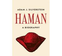 Haman A Biography - Adam J. Silverstein - Princeton University Press - ebook (ePub) - Livre