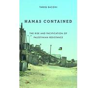 Hamas Contained: The Rise and Pacification of Palestinian Resistance