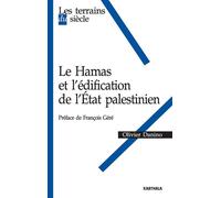 Hamas et l'édification de l'Etat palestinien (Le) - Olivier Danino - Karthala - broché - Essai