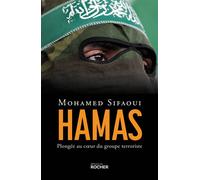 Hamas Plongée au coeur du groupe terroriste - Mohamed Sifaoui - Rocher Eds Du - broché - Essai