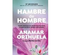 Hambre De Hombre Ed. 10° Aniversario / Hunger For Men. 10th Anniversary Edition