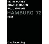 Keith Jarrett, Charlie Haden et Paul Motian – Hamburg '72 – CD