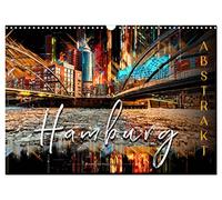 Hamburg abstrakt (Wandkalender 2026 DIN A3 quer), CALVENDO Monatskalender: Hamburg, bezaubernde Stadt an der Elbe in bunten Farben.