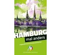 Hamburg - Mal Anders. Michael Müller Reiseführer