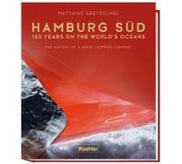 Hamburg Süd - 150 Years On The World`S Ocean