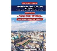 HAMBURG TRAVEL GUIDE 2026-2027: Insider Routes, Money Hacks & Smart Safety Tips to Explore Like a Local - Plus Top Tips for Berlin, Munich, Frankfurt & Beyond
