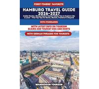 HAMBURG TRAVEL GUIDE 2026-2027: Insider Routes, Money Hacks & Smart Safety Tips to Explore Like a Local - Plus Top Tips for Berlin, Munich, Frankfurt & Beyond