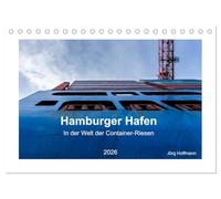 Hamburger Hafen - In der Welt der Container-Riesen (Tischkalender 2026 DIN A5 quer), CALVENDO Monatskalender: Jörg Hoffmann zeigt packende Aufnahmen rund um die Hamburger Containerterminals.
