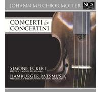 Hamburger Ratsmusik - Molter: Concerti & Concertini