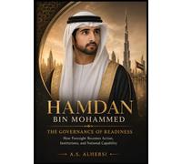 Hamdan bin Mohammed: The Governance of Readiness: How Foresight Becomes Action, Institutions, and National Capability