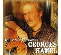 Hamel, Georges - Grandes Chansons
