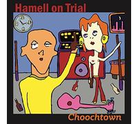 Hamell on Trial - Choochtown