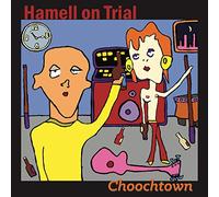 Hamell on Trial - Choochtown