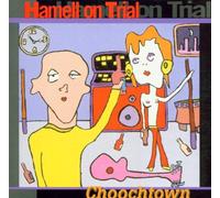 Hamell on Trial - Choochtown [Import]