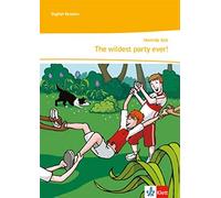 Hamida Aziz The wildest party ever: Unit-Lektüre mit Online-Servicemate (Poche)