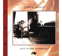 Hamill, Claire - Love in Afternoon