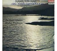 Hamilton Harty: An Irish Symphony & Comedy Overture