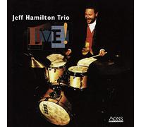 Hamilton, Jeff Trio - Jeff Hamilton Trio