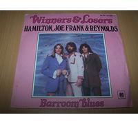 Hamilton, Joe Frank, & Reynolds - Winners & losers / Baroom blues - 45 tours - 7"