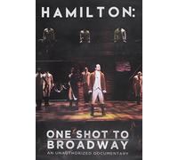 Hamilton: One Shot To Broadway [Dvd]