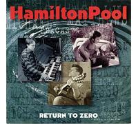 Hamilton Pool - Return To Zero (1993) US Import