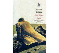Hamilton Stark - Russell Banks - Actes sud - Poche - Roman