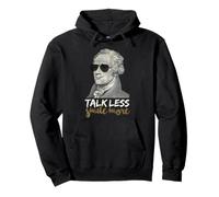 Hamilton T-Shirt Talk Less Smile More Funny Creative-01 Sweat à Capuche