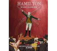 Hamilton: The Adult Coloring Book