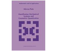 Hamiltonian Mechanical Systems And Geometric Quantization