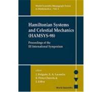 Hamiltonian Systems and Celestial Mechanics, World Scientific Monograph Series in Mathematics, V. 6. International Symposium on Hamiltonian Systems and Celestial Mechanics, J. Delgado (Auteur)