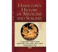 Hamilton's History of Medicine and Surgery (Distinguished Men and Women of Science, Medicine and the Arts) - [Version Originale] Inconnu (Auteur)