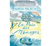 Hamish Macbeth 11 - La paix des ménages - M. C. Beaton - Albin Michel - broché - Roman