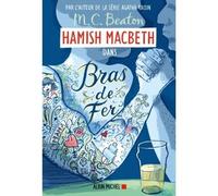 Hamish Macbeth – Tome 12 : Bras de fer – Les Éditions Albin Michel